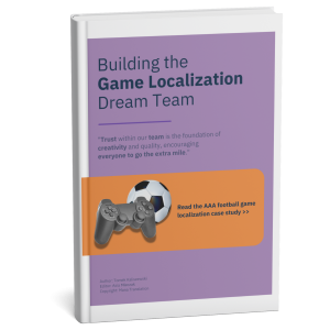 Building the game localization dream team Mana Translation case study